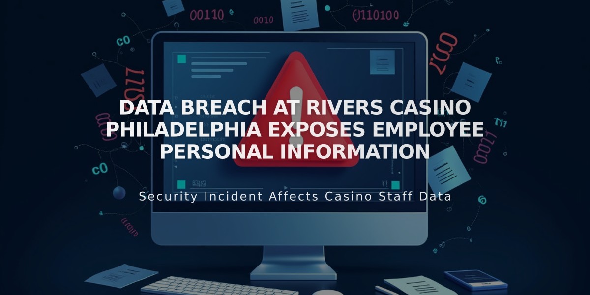 Data Breach at Rivers Casino Philadelphia Exposes Employee Personal Information