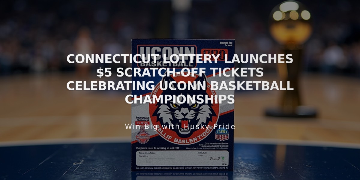 Connecticut Lottery Launches $5 Scratch-Off Tickets Celebrating UConn Basketball Championships