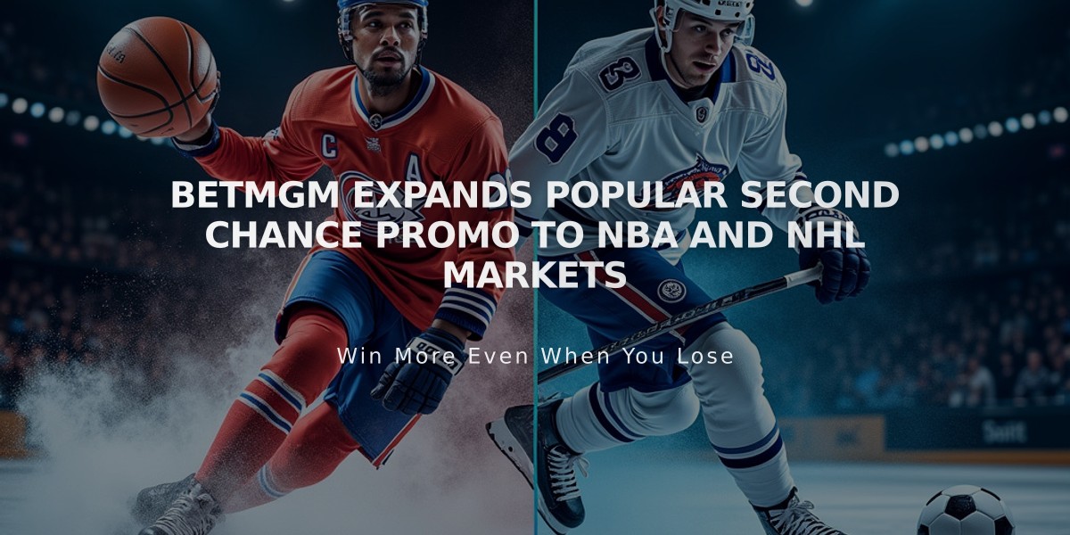 BetMGM Expands Popular Second Chance Promo to NBA and NHL Markets