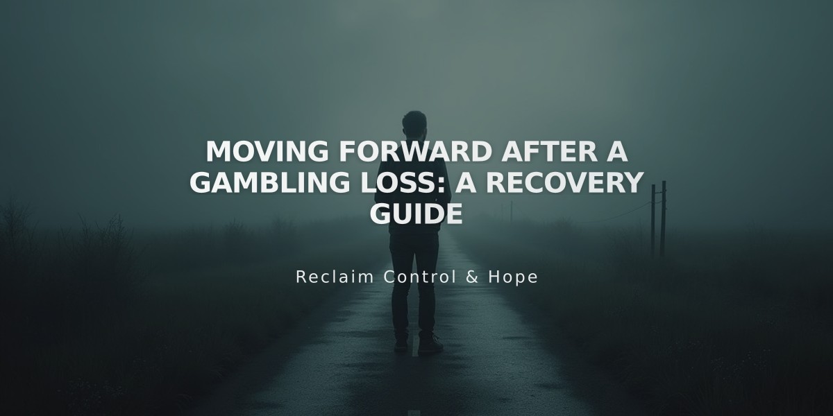 Moving Forward After a Gambling Loss: A Recovery Guide