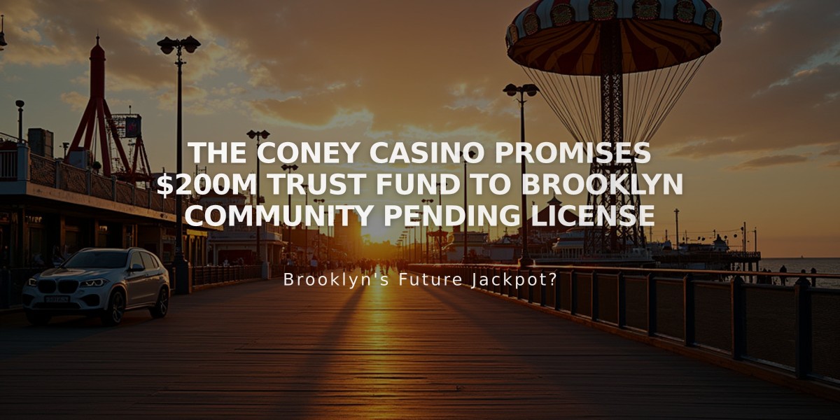 The Coney Casino Promises $200M Trust Fund to Brooklyn Community Pending License