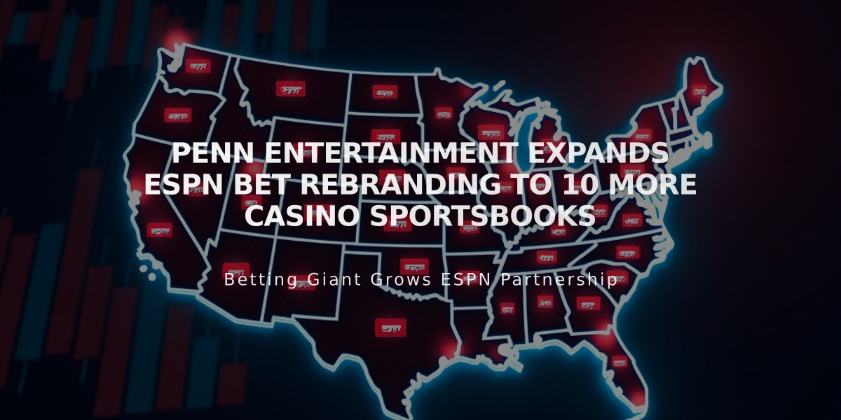 Penn Entertainment Expands ESPN Bet Rebranding to 10 More Casino Sportsbooks