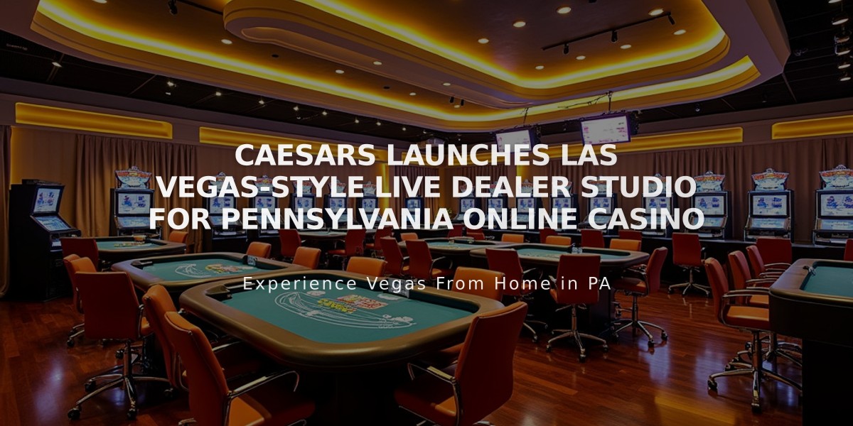 Caesars Launches Las Vegas-Style Live Dealer Studio for Pennsylvania Online Casino