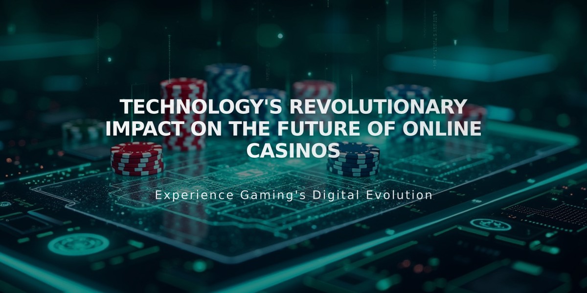 Technology's Revolutionary Impact on the Future of Online Casinos