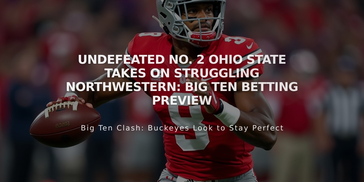 Undefeated No. 2 Ohio State Takes on Struggling Northwestern: Big Ten Betting Preview