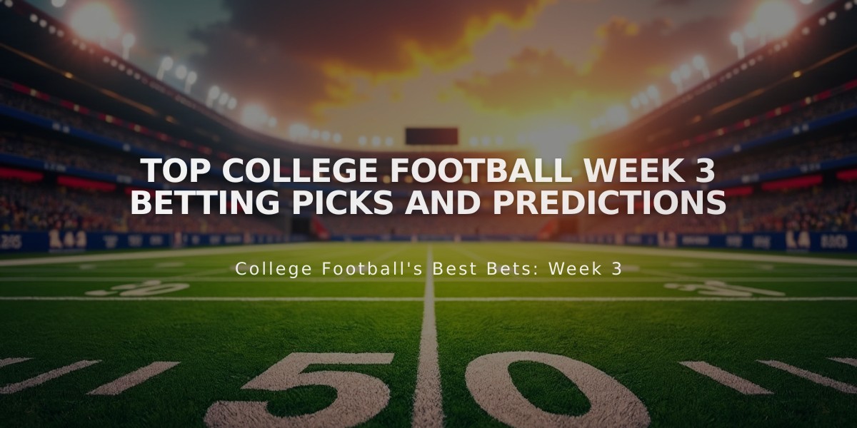 Top College Football Week 3 Betting Picks and Predictions