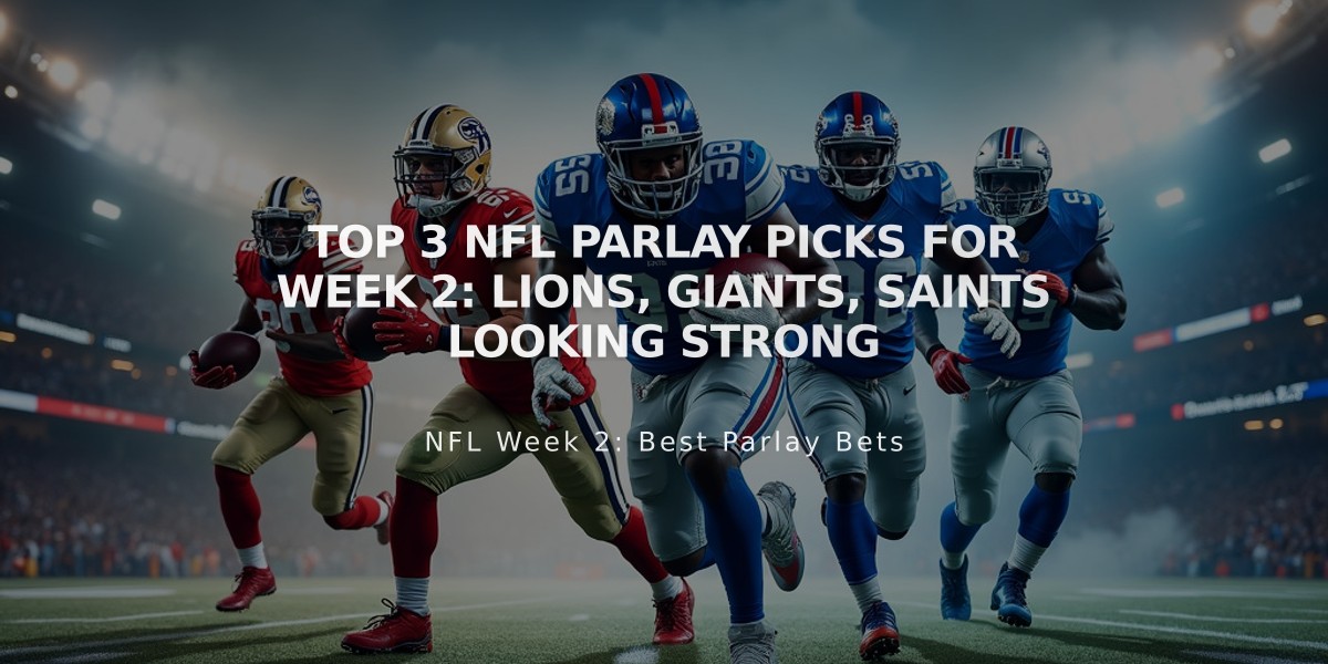 Top 3 NFL Parlay Picks for Week 2: Lions, Giants, Saints Looking Strong