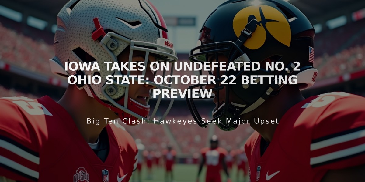 Iowa Takes on Undefeated No. 2 Ohio State: October 22 Betting Preview