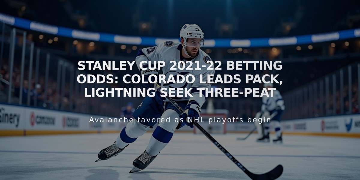 Stanley Cup 2021-22 Betting Odds: Colorado Leads Pack, Lightning Seek Three-Peat