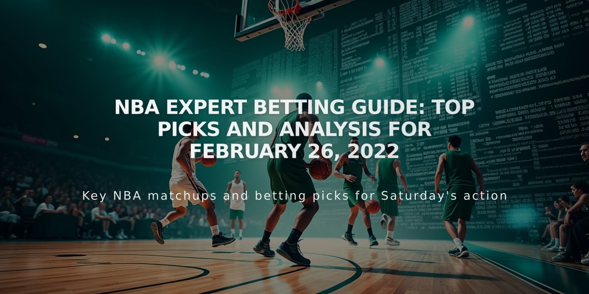 NBA Expert Betting Guide: Top Picks and Analysis for February 26, 2022