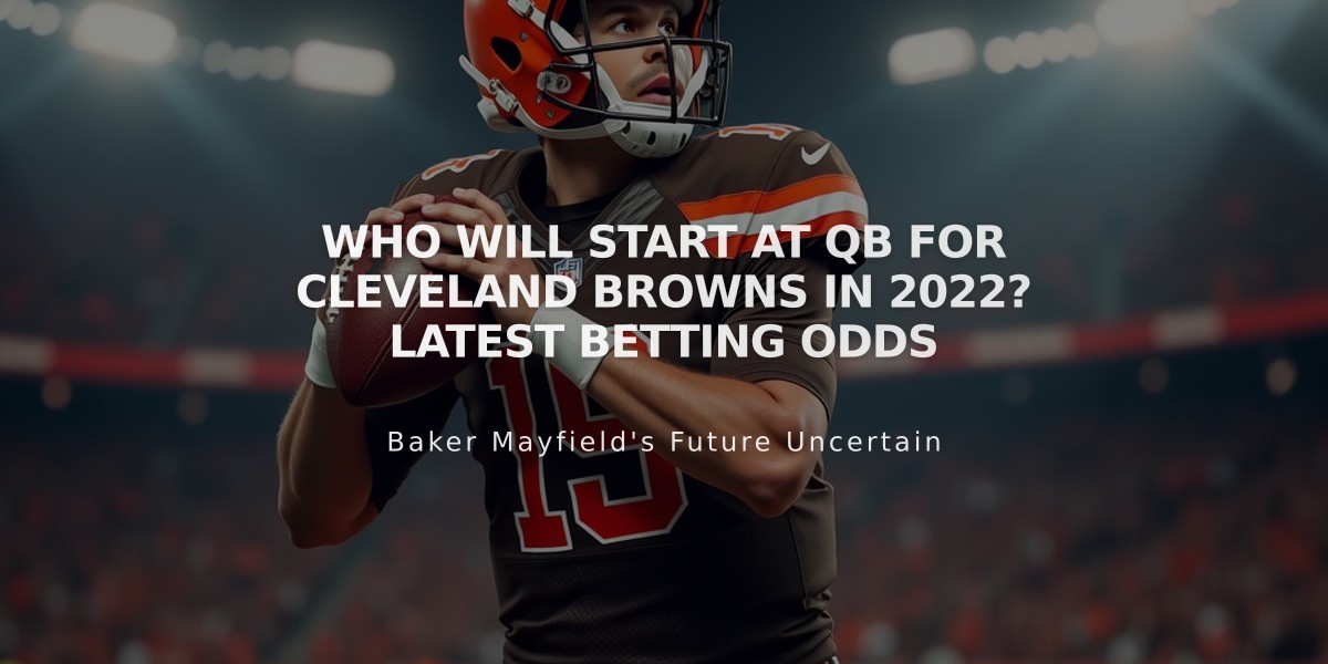 Who Will Start at QB for Cleveland Browns in 2022? Latest Betting Odds