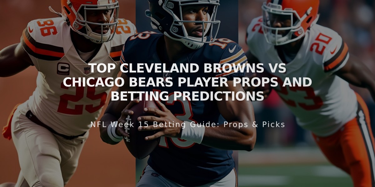 Top Cleveland Browns vs Chicago Bears Player Props and Betting Predictions