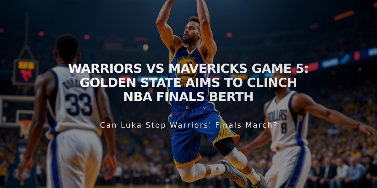 Warriors vs Mavericks Game 5: Golden State Aims to Clinch NBA Finals Berth