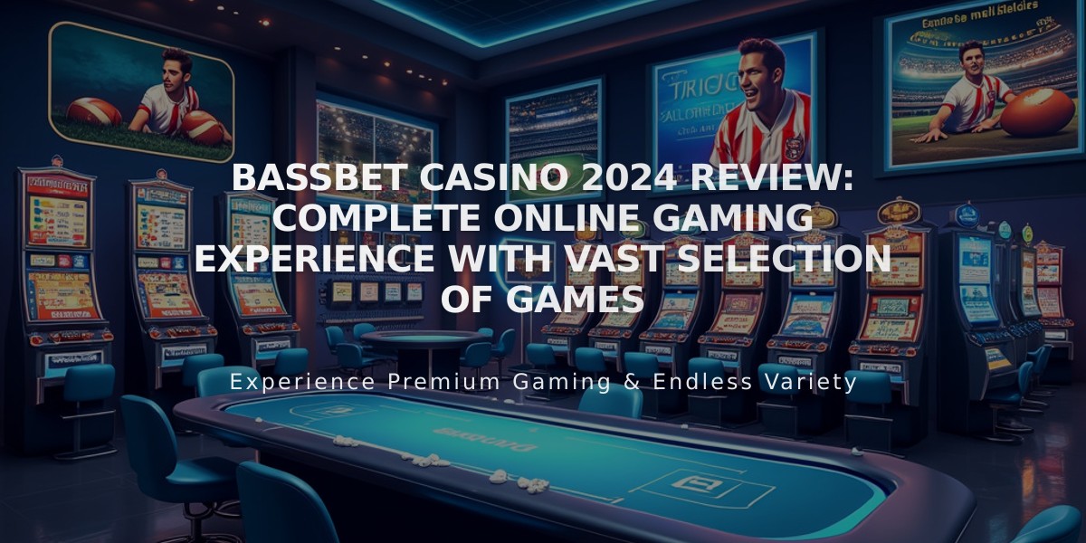 Bassbet Casino 2024 Review: Complete Online Gaming Experience With Vast Selection of Games