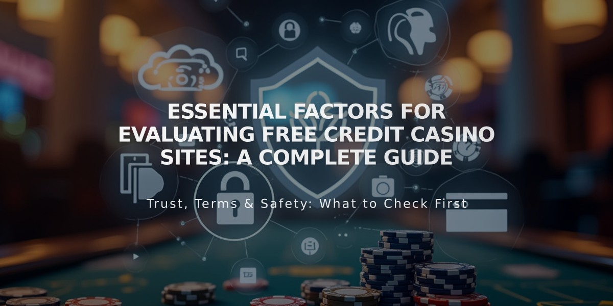 Essential Factors for Evaluating Free Credit Casino Sites: A Complete Guide