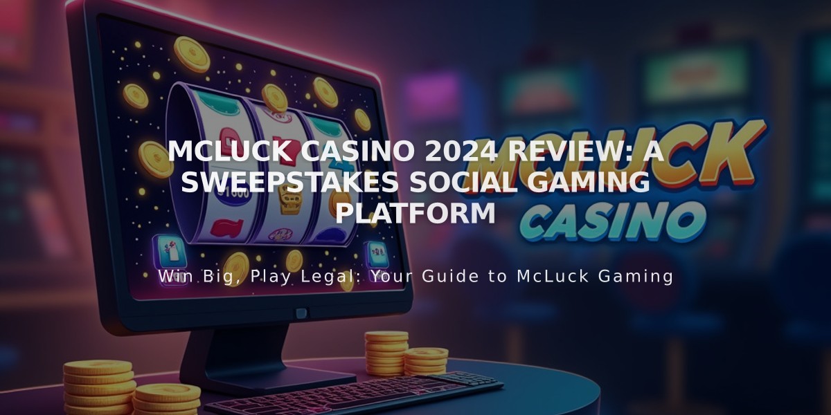 McLuck Casino 2024 Review: A Sweepstakes Social Gaming Platform