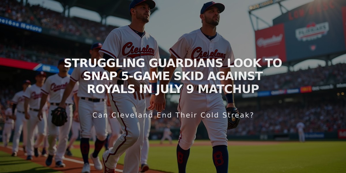 Struggling Guardians Look to Snap 5-Game Skid Against Royals in July 9 Matchup