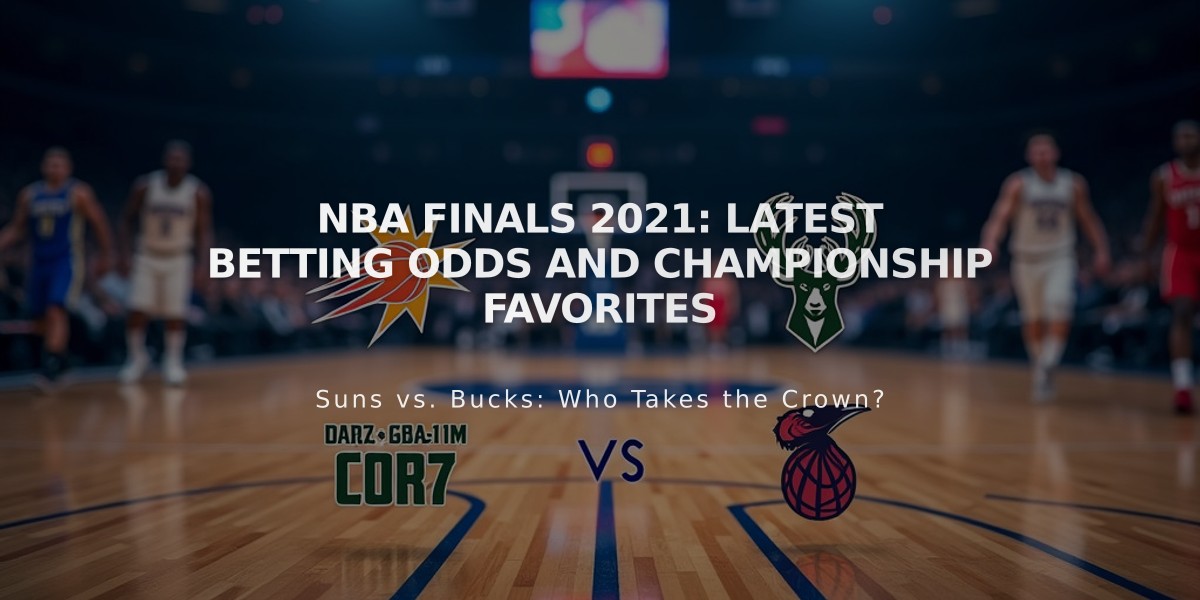 NBA Finals 2021: Latest Betting Odds and Championship Favorites