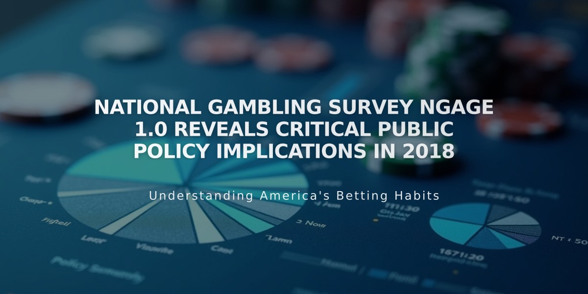 National Gambling Survey NGAGE 1.0 Reveals Critical Public Policy Implications in 2018