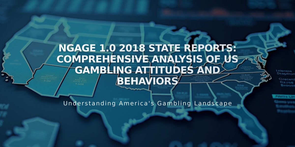 NGAGE 1.0 2018 State Reports: Comprehensive Analysis of US Gambling Attitudes and Behaviors