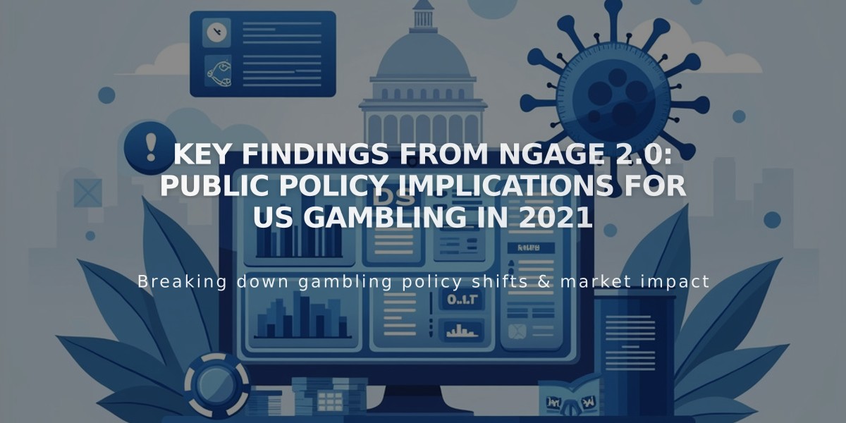 Key Findings from NGAGE 2.0: Public Policy Implications for US Gambling in 2021