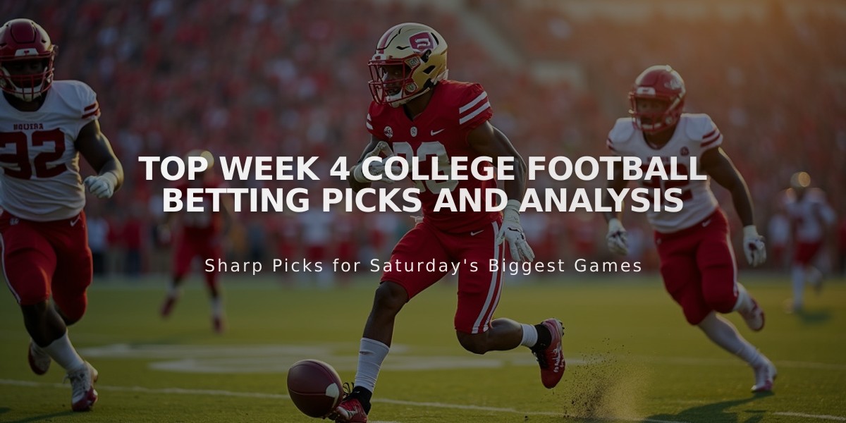 Top Week 4 College Football Betting Picks and Analysis