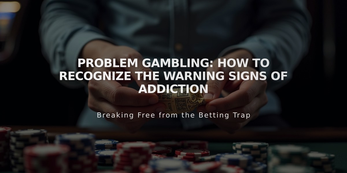 Problem Gambling: How to Recognize the Warning Signs of Addiction