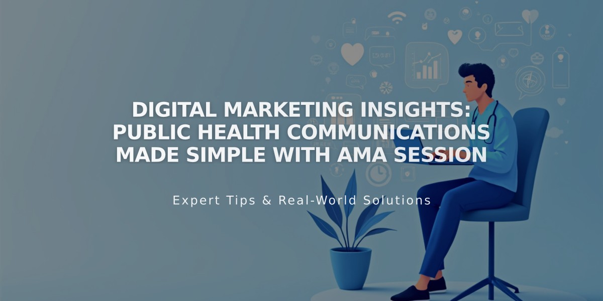 Digital Marketing Insights: Public Health Communications Made Simple with AMA Session