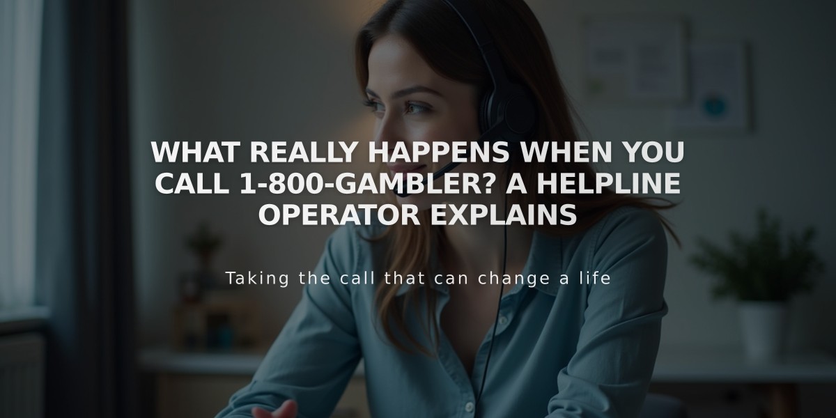 What Really Happens When You Call 1-800-GAMBLER? A Helpline Operator Explains