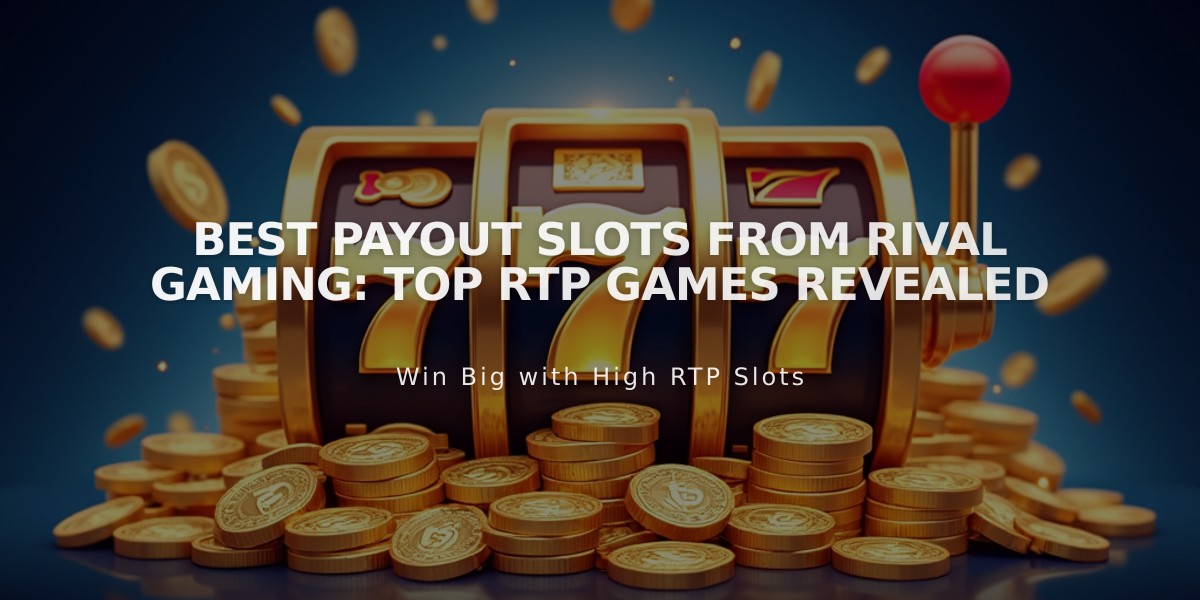 Best Payout Slots from Rival Gaming: Top RTP Games Revealed