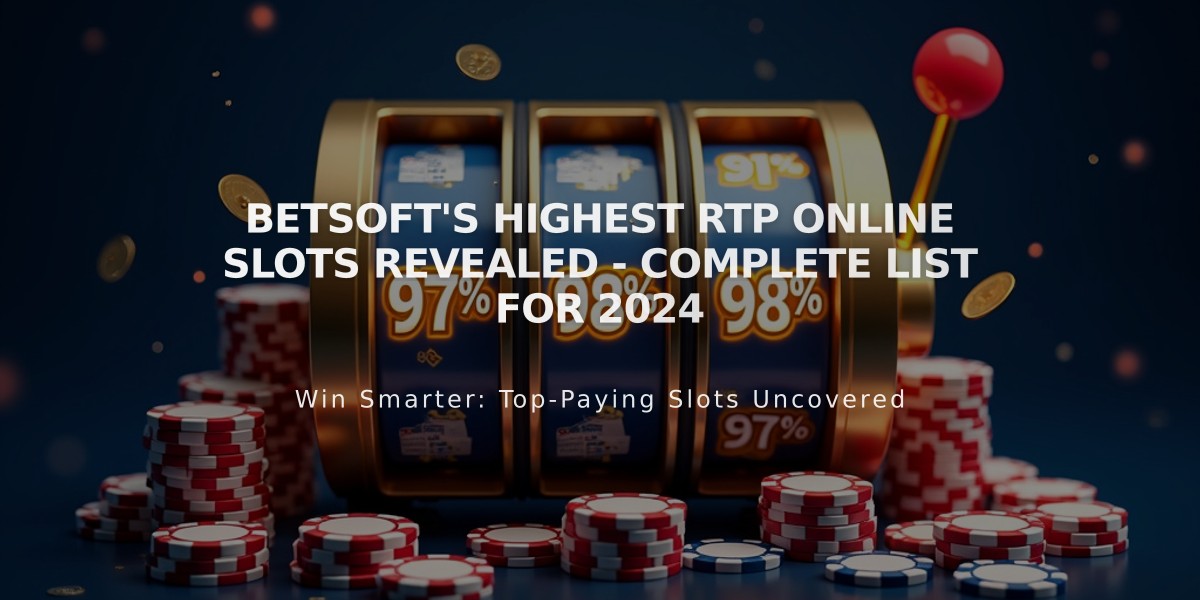 BetSoft's Highest RTP Online Slots Revealed - Complete List for 2024