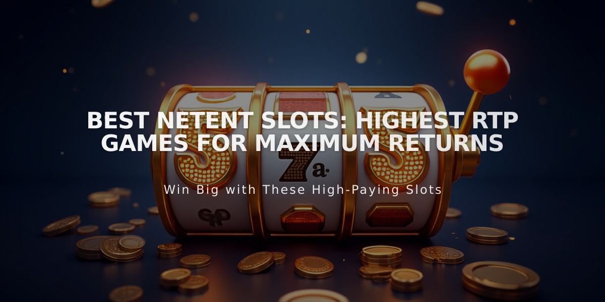 Best NetEnt Slots: Highest RTP Games for Maximum Returns