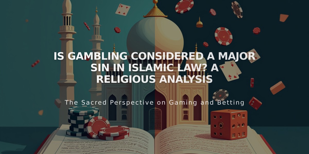 Is Gambling Considered a Major Sin in Islamic Law? A Religious Analysis