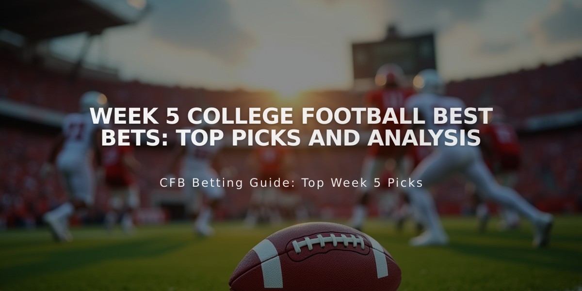 Week 5 College Football Best Bets: Top Picks and Analysis