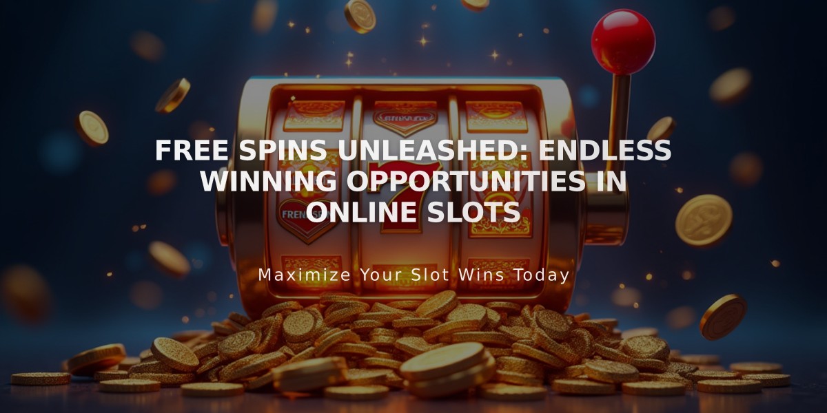 Free Spins Unleashed: Endless Winning Opportunities in Online Slots