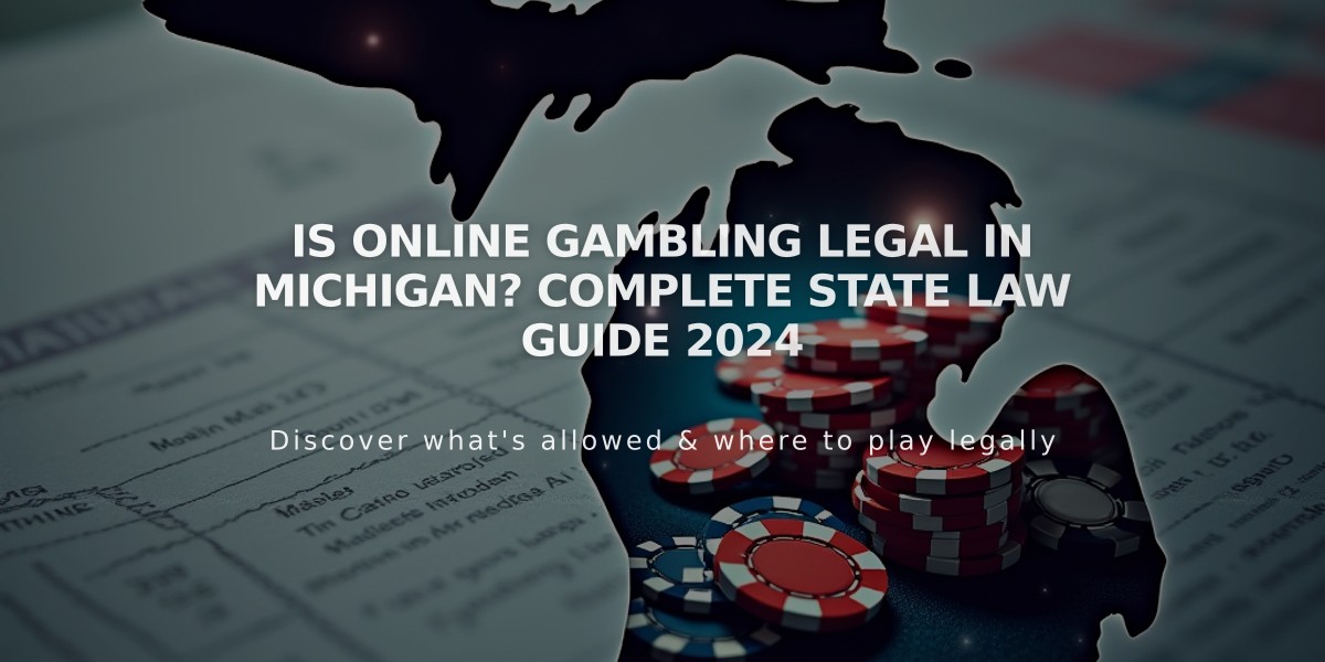 Is Online Gambling Legal in Michigan? Complete State Law Guide 2024