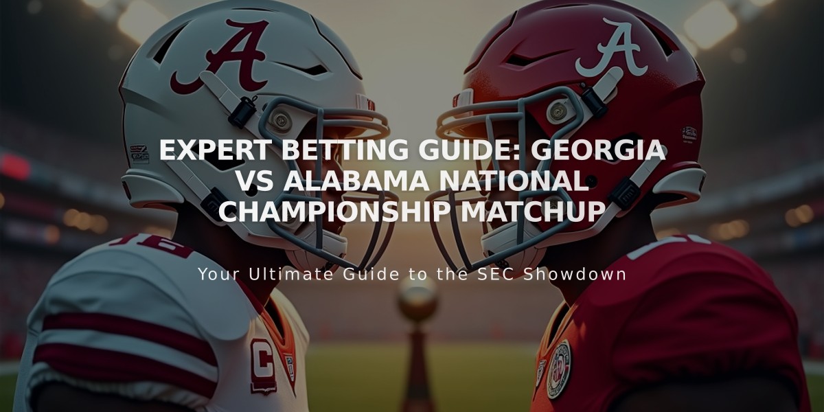 Expert Betting Guide: Georgia vs Alabama National Championship Matchup