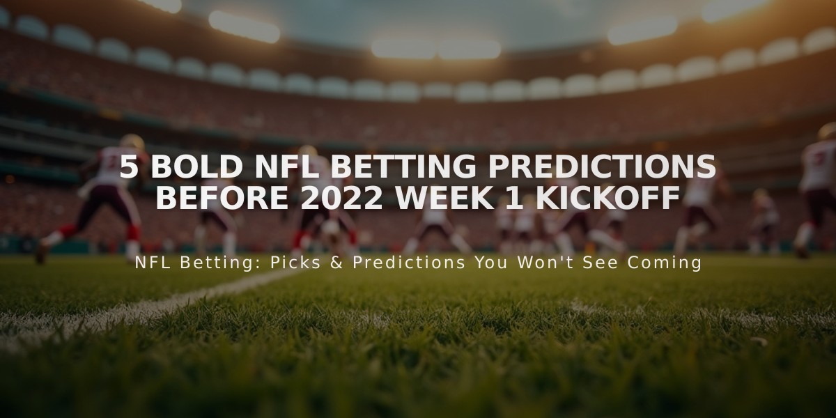 5 Bold NFL Betting Predictions Before 2022 Week 1 Kickoff