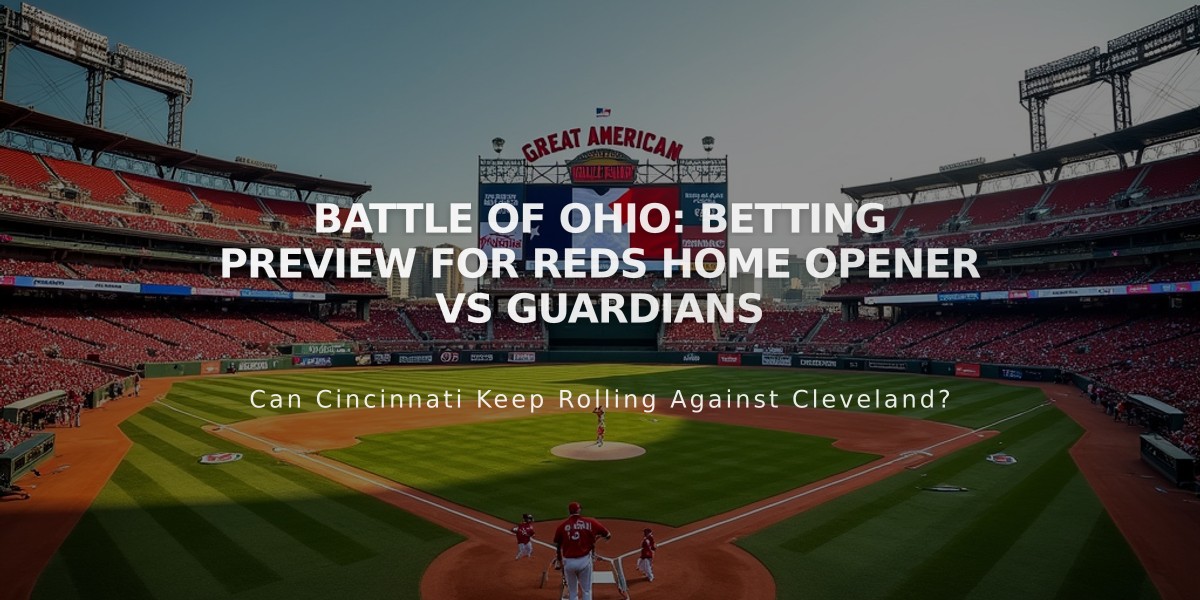 Battle of Ohio: Betting Preview for Reds Home Opener vs Guardians