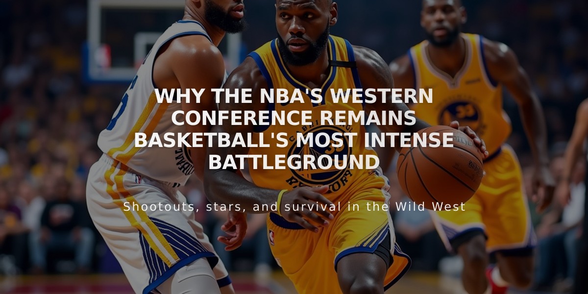 Why the NBA's Western Conference Remains Basketball's Most Intense Battleground