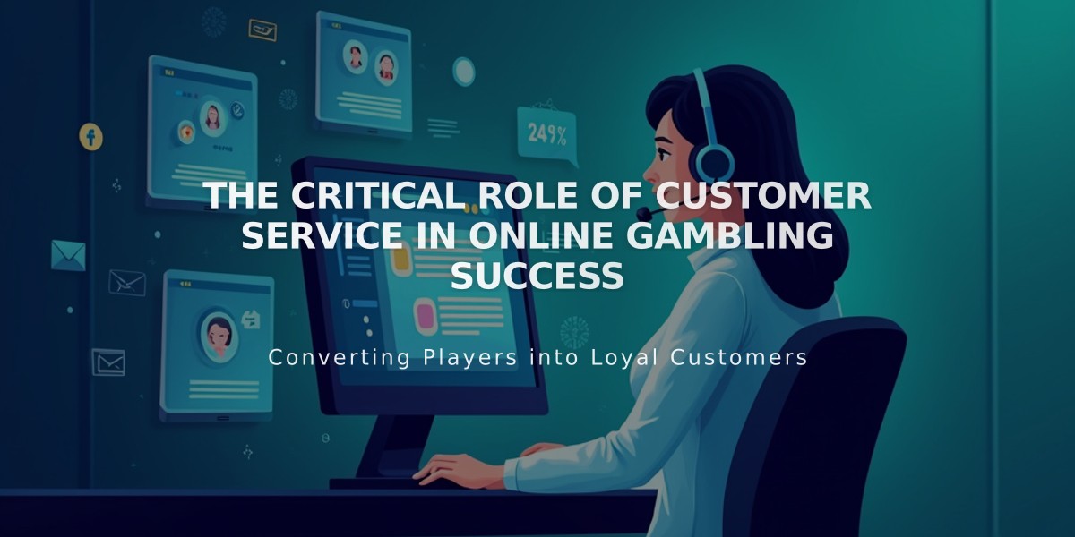 The Critical Role of Customer Service in Online Gambling Success