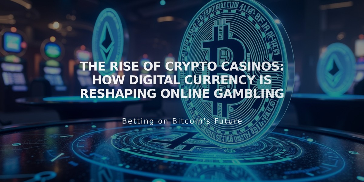 The Rise of Crypto Casinos: How Digital Currency is Reshaping Online Gambling