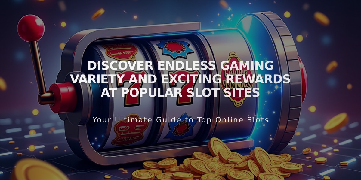 Discover Endless Gaming Variety and Exciting Rewards at Popular Slot Sites