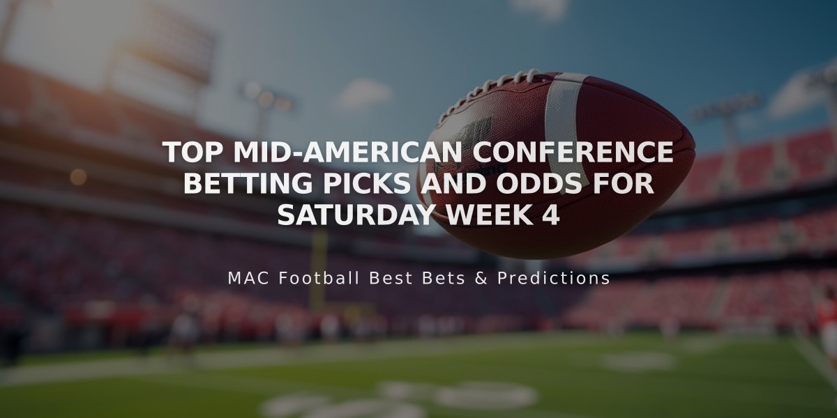 Top Mid-American Conference Betting Picks and Odds for Saturday Week 4