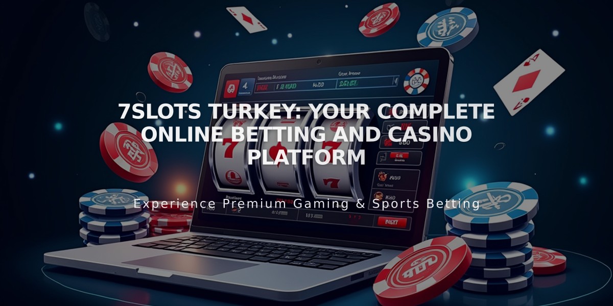 7Slots Turkey: Your Complete Online Betting and Casino Platform