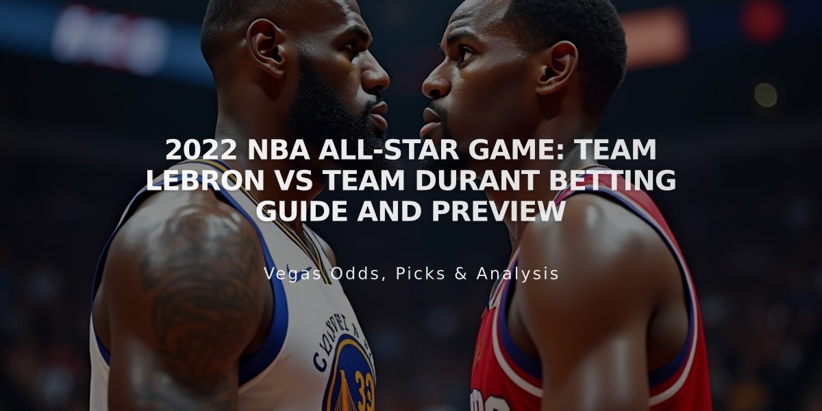 2022 NBA All-Star Game: Team LeBron vs Team Durant Betting Guide and Preview