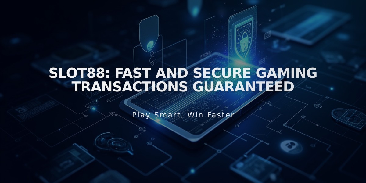 Slot88: Fast and Secure Gaming Transactions Guaranteed