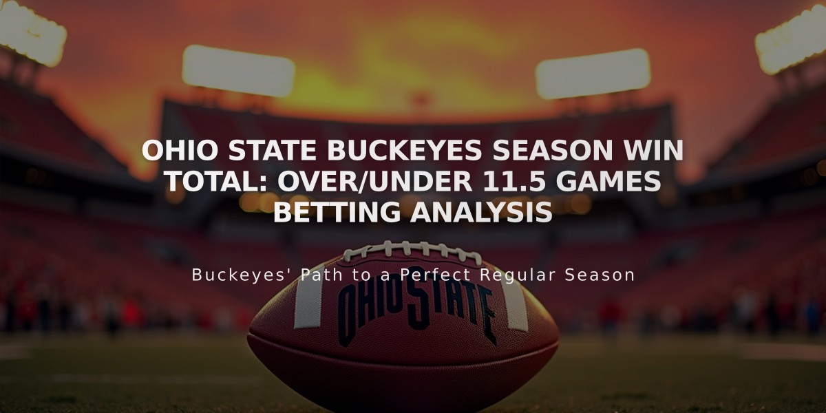 Ohio State Buckeyes Season Win Total: Over/Under 11.5 Games Betting Analysis