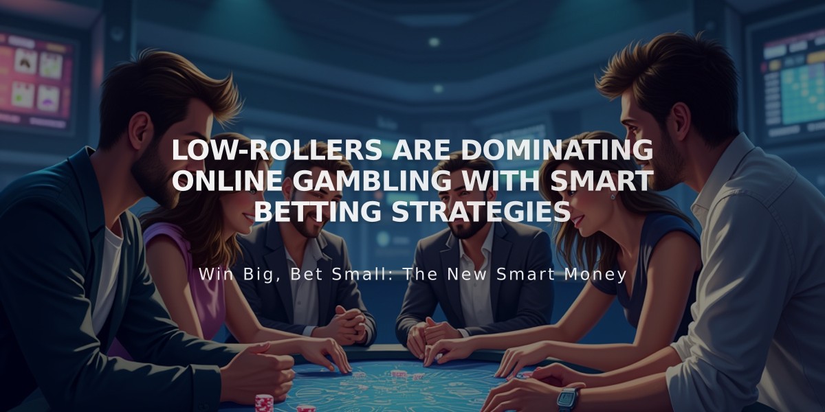 Low-Rollers Are Dominating Online Gambling with Smart Betting Strategies