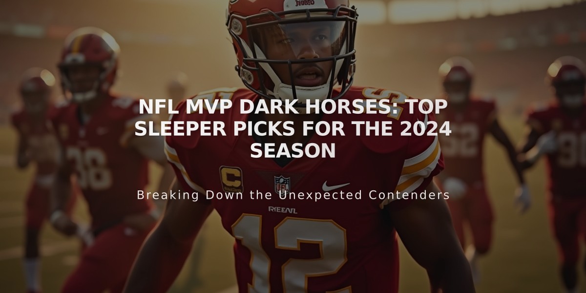 NFL MVP Dark Horses: Top Sleeper Picks for the 2024 Season